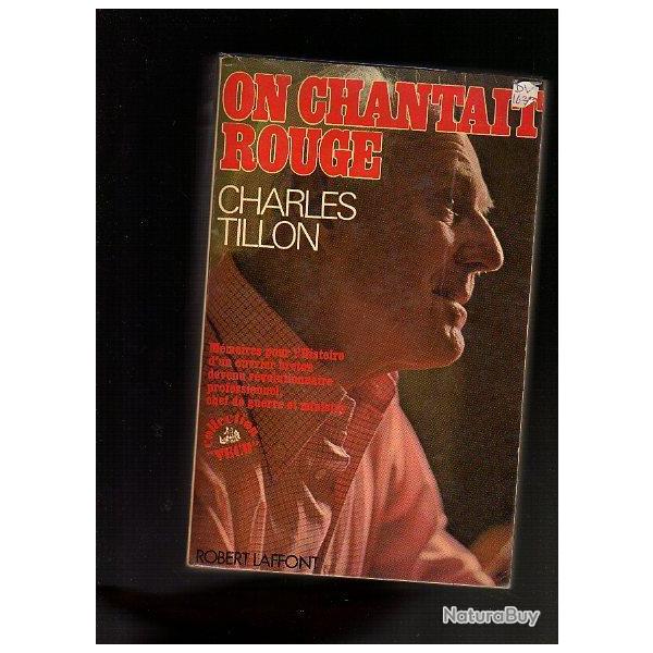 on chantait rouge de Charles Tillon