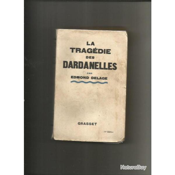 La trag�die des dardanelles.�dmond delage d�dicac�