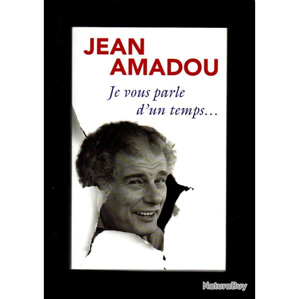 je vous parle d'un temps ...de jean amadou , cabaret , chansonnier , humoriste