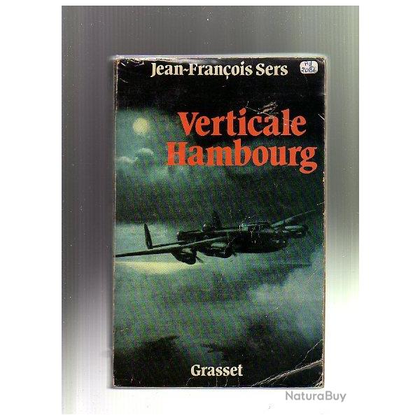 verticale Hambourg. bombardements de l'allemagne , aviation de jean-fran�ois sers