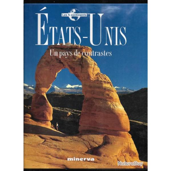 beaut�s du monde.l'am�rique du nord. canada-�tats-unis et les etats-unis un pays de contrastes