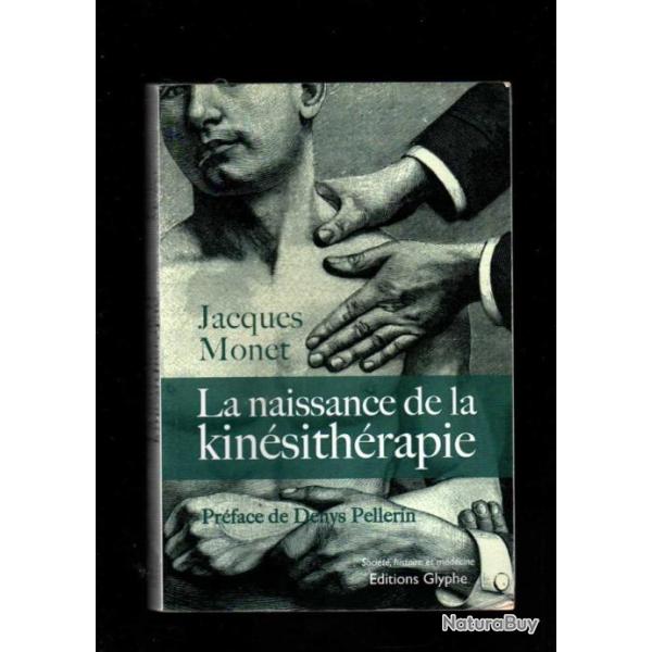 la naissance de la kin�sith�rapie de jacques monet
