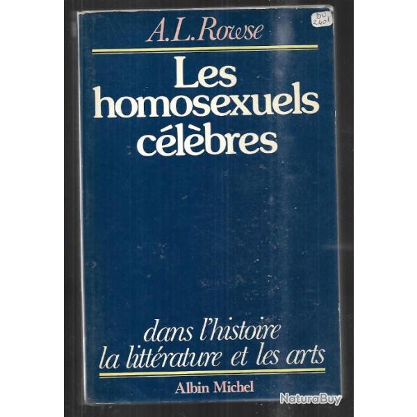 les homosexuels c�l�bres dans l'histoire la litt�rature et les arts de a.l.rowse