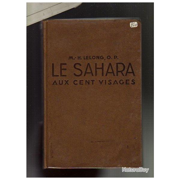 le sahara aux cent visages De M.H.Lelong ,O.P.