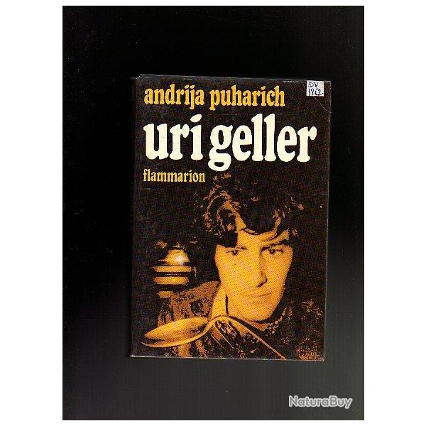 Uri geller d'andrija puharich .magie , illusionniste.