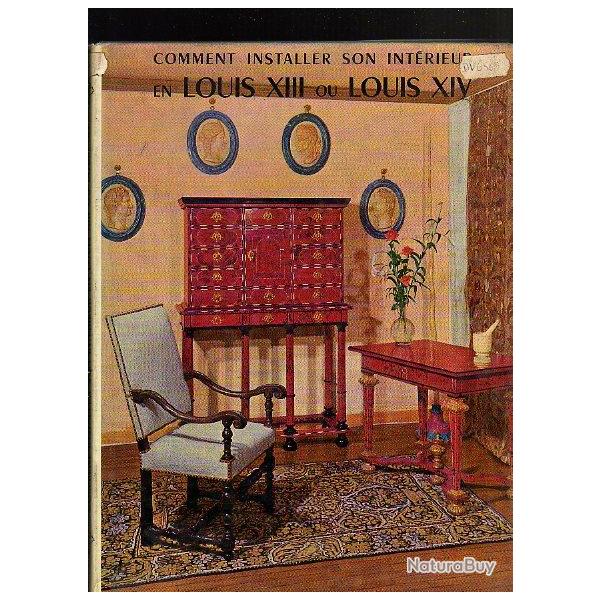 comment installer son interieur en Louis XIII ou Louis XIV.