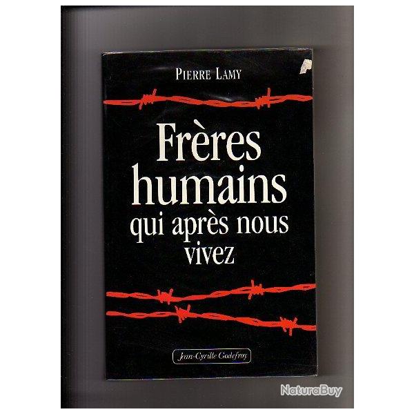 fr�res humains qui apr�s nous vivez de pierre lamy Mauthausen Gusen