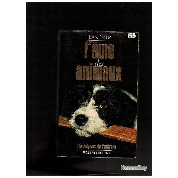 l'ame des animaux de jean prieur , les �nigmes de l'univers robert laffont