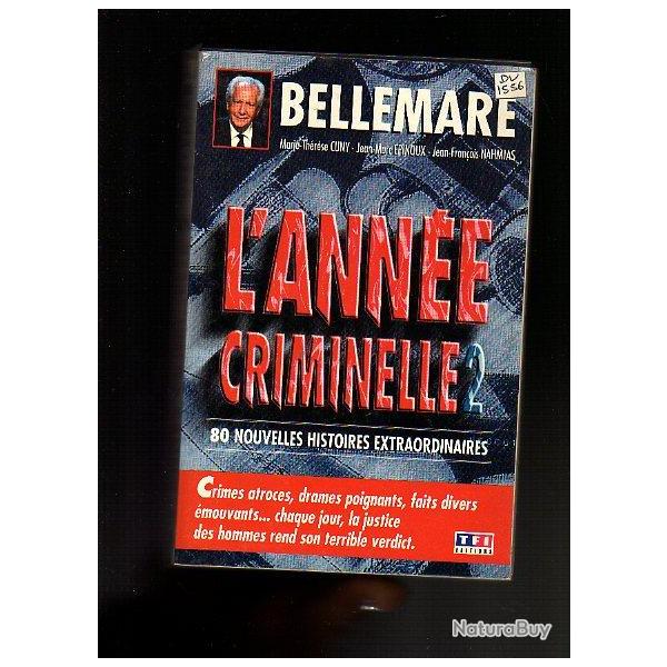 pierre bellemare. l'ann�e criminelle 2. 80 nouvelles histoires