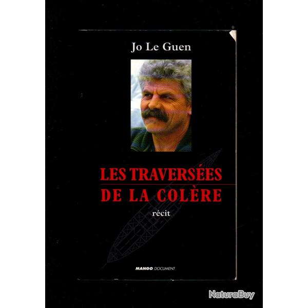 les travers�es de la col�re de jo le guen