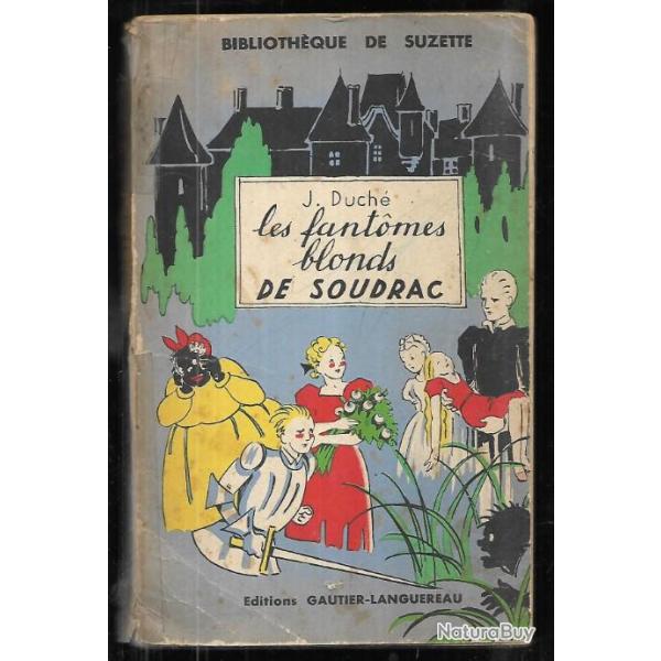 les fantomes blonds de soudrac de jean duch� . biblioth�que de suzette. 1941, enfantina