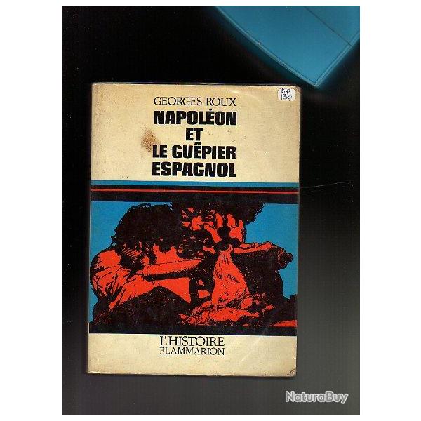 napol�on et le gu�pier espagnol de georges roux premier empire