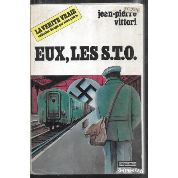 Eux,les S.T.O. ce jean-pierre vittori
