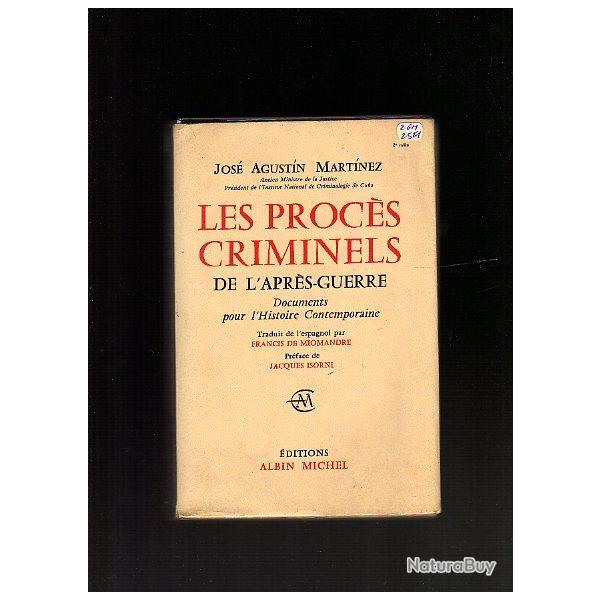 les proc�s criminels de l'apr�s-guerre de jos� augustin martinez   preface d'Isorni.