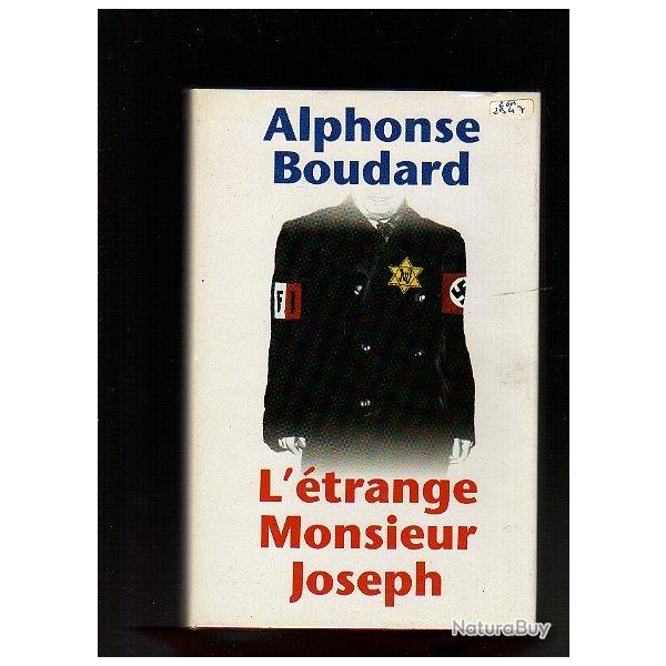 l'�trange monsieur joseph d'alphonse  boudard , collaboration , march� noir , joinovici