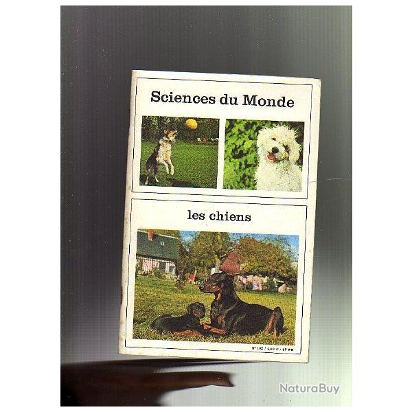 les chiens . Sciences du monde n�105
