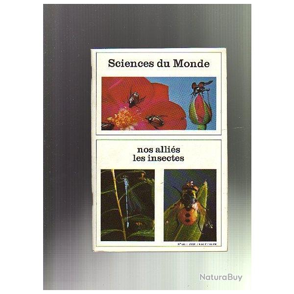 nos alli�s les insectes. Sciences du monde n�141