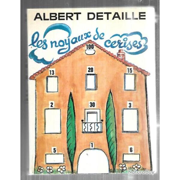 les noyaux de cerises d'albert detaille une enfance marseillaise