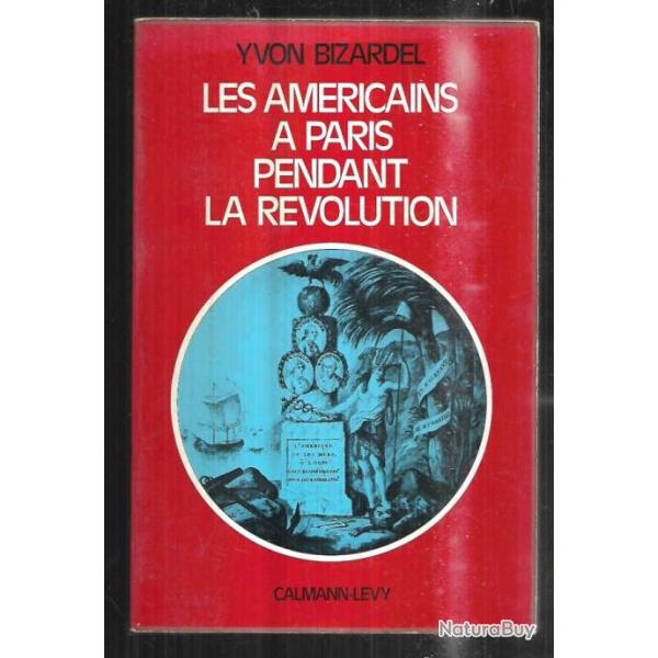 les am�ricains � paris pendant la r�volution de yvon bizardel