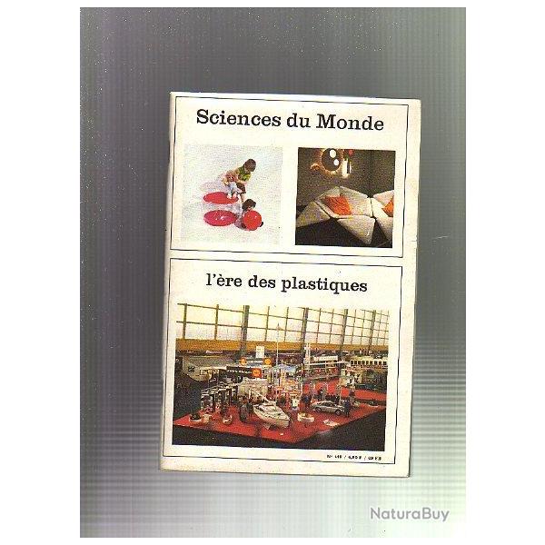 l'�re des plastiques. Sciences du monde n�119