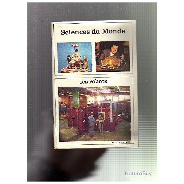 les robots. Sciences du monde n�122
