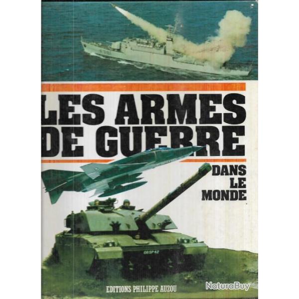 les armes de guerre dans le monde , navires , chars, avions, h�licopt�res, armes d'infanterie