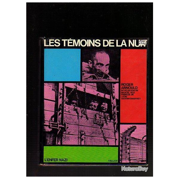 les t�moins de la nuit de roger arnould , d�portation , camps de concentration
