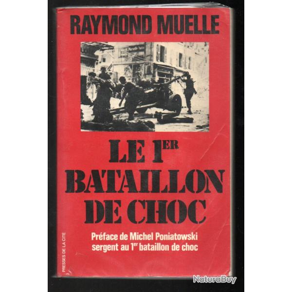 Le 1 er bataillon de choc. Raymond Muelle