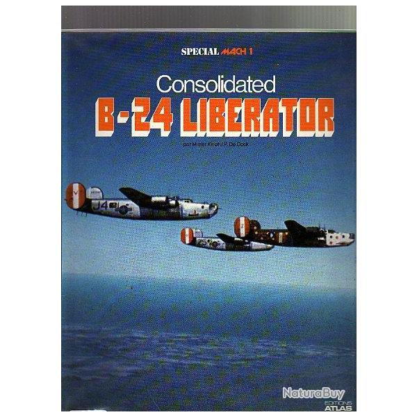 Consolidated B-24 Lib�rator. USAAF.  + dvd sur le b-24 atlas