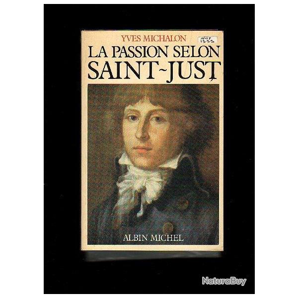 La passion selon saint-just de yves michalon