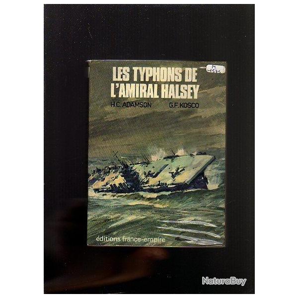 Les typhons de l'amiral halsey adamson et kosco  guerre du pacifique. porte-avions. marine de guerre