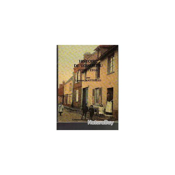 Histoire de Voisinlieu 1750-1950.   BEAUVAIS (allonne) �tat neuf bientot �puis�