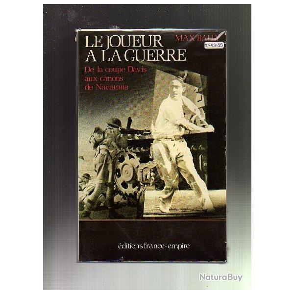 le joueur � la guerre de la coupe davis aux canons de navarone , Grece. Campagne d'Afrique.