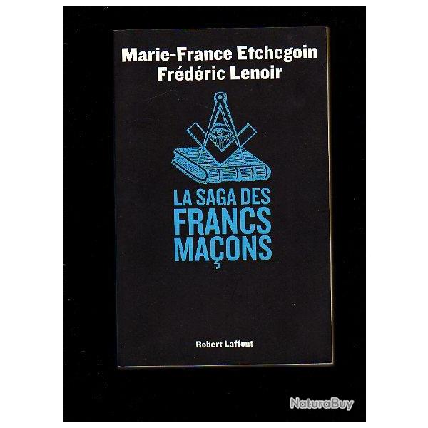 La saga des francs-ma�ons de marie-france etchegoin et fr�d�ric lenoir