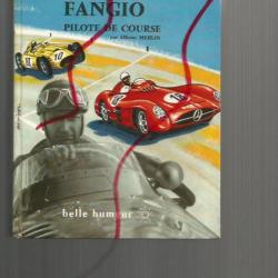 Fangio pilote de course d'olivier merlin