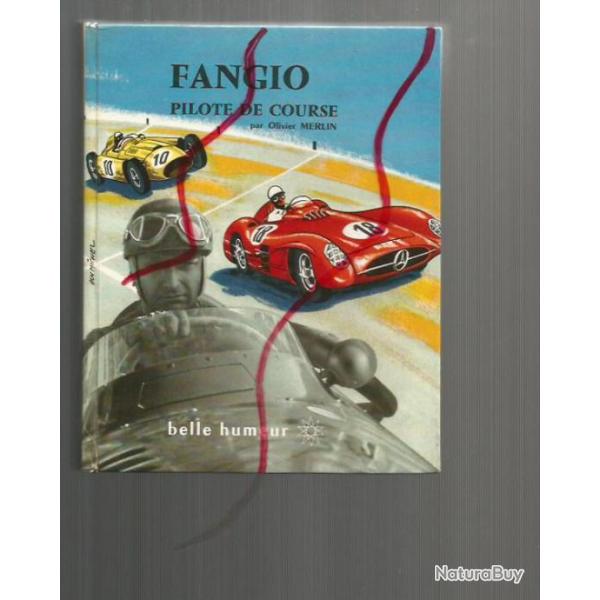 Fangio pilote de course d'olivier merlin
