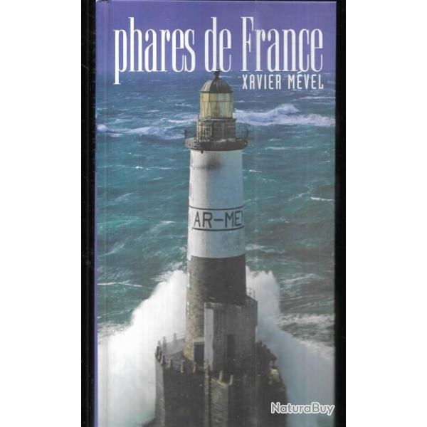 Phares de France de Xavier mevel , cotes maritimes de france