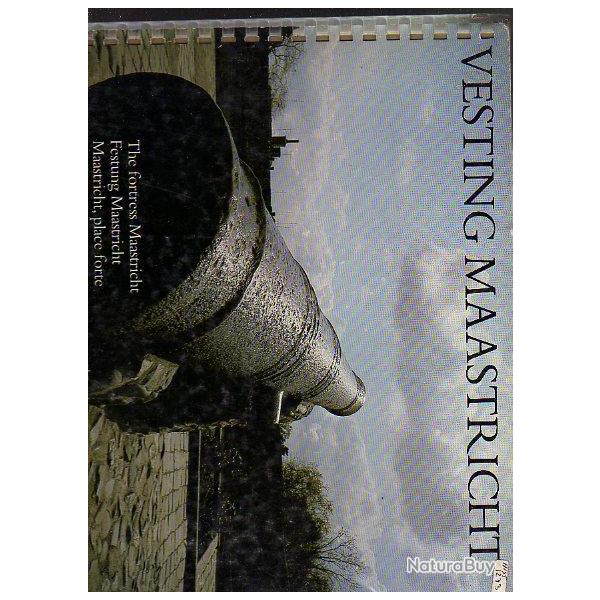 La forteresse de maastricht . fortifications .