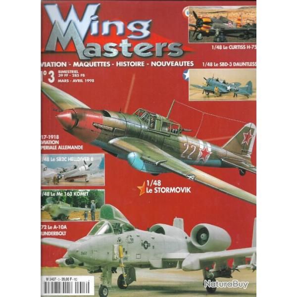 wingmasters  n� 3 , aviation maquettes  1917-1918 l'aviation imp�riale allemande , le stormovik,