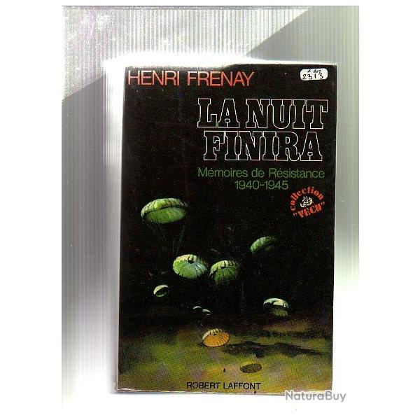 la nuit finira. m�moires de r�sistance 1940-45 d'henri frenay