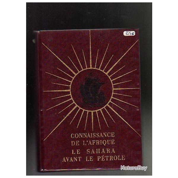 le sahara avant le p�trole  de guy le rumer , connaissance de l'afrique