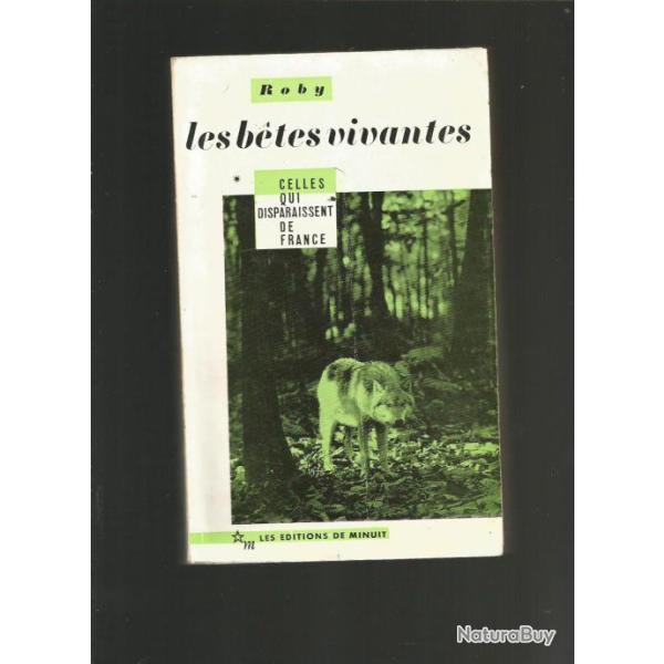 Les b�tes vivantes . 3 volumes de roby