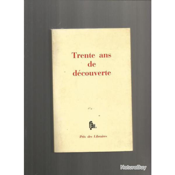 Trente ans de d�couverte. le prix des libraires
