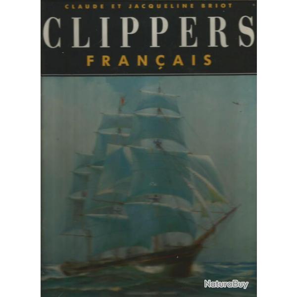 clippers franais .marine  voile , de claude et jacqueline briot