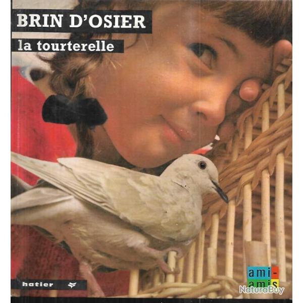 brin d'osier la tourterelle anne marie pajot, collection ami-amis