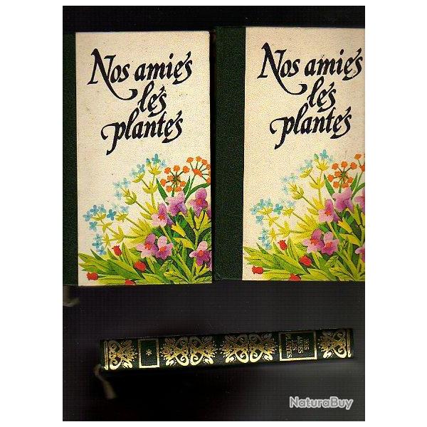 nos amies les plantes . en 3 volumes