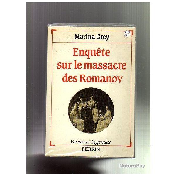 enqu�te sur le massacre des romanov de marina grey russie tsariste+ l'�nigme anastasia a.decaux