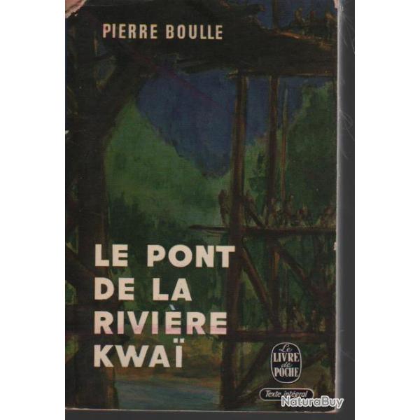 le pont de la rivire kwai. pierre boulle Livre de poche.