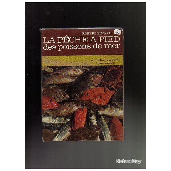 LA PECHE � pied des poissons de mer de robert sinsoilliez d�dicac�