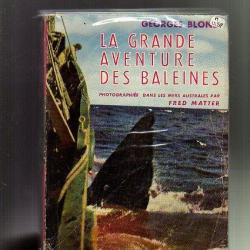 la grande aventure des baleines. georges blond
